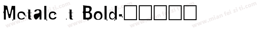 Metalcut Bold字体转换